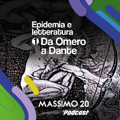 Epidemia e Letteratura | 1/4 Da Omero a Dante Epidemia e Letteratura | 1/4 Da Omero a Dante