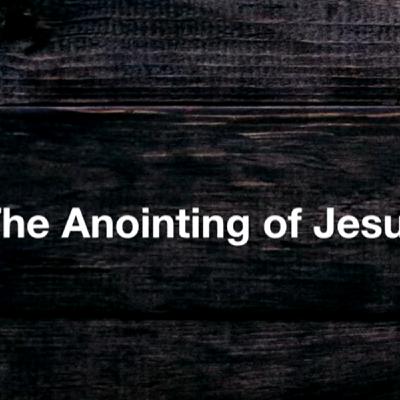 The Anointing Of Jesus