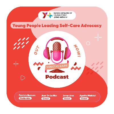 S03E03: Young People Leading Self-Care Advocacy