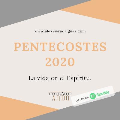 Pentecostés. Aspectos personales.