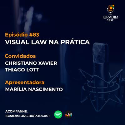 IbradimCast #83 - Visual Law na prática