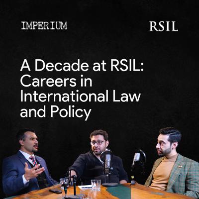 A Decade at RSIL: Careers in International Law and Policy