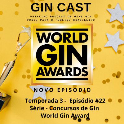 #22 Concurso & Prêmios de Gin - World Gin Awards