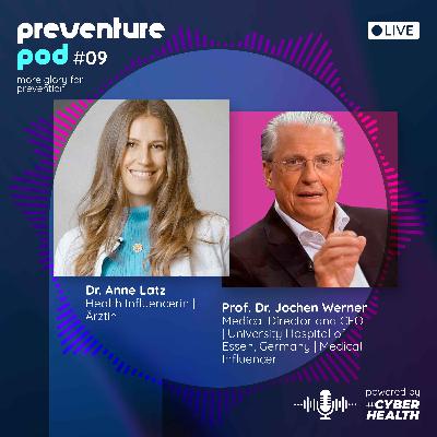 EP. 9 PREVENTURE POD: Raus aus dem Krankheitssystem, rein ins Gesundheitssystem?