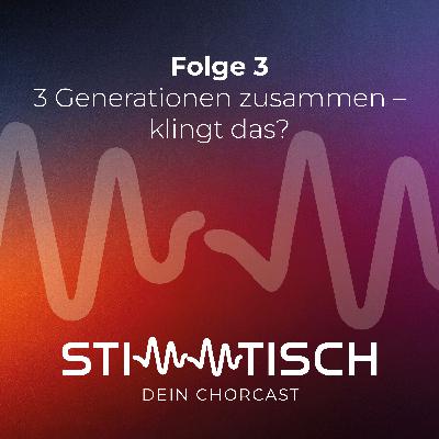 Drei Generationen in einem Chor, klingt das?