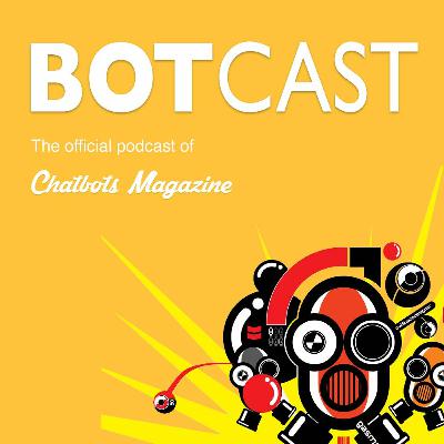 The Chatbots Magazine Botcast Ep 2 - 5 Bots You Should Try, Bot BS, Botcamp, and Our NYC Meetup