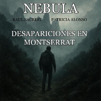 Nebula T02x03: Desapariciones en Montserrat