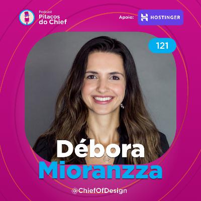 O Que o Figma Quer no Brasil? Estratégia, Comunidade e o Futuro do Design — com Débora Mioranzza | EP 121 O Que o Figma Quer no Brasil? Estratégia, Comunidade e o Futuro do Design — com Débora Mioranzza | EP 121