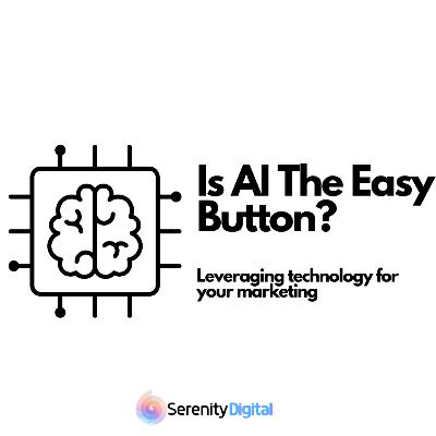 Is AI The Easy Button?