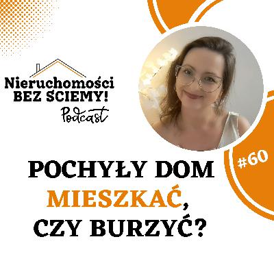 #60 Nieruchomości po szkodach górniczych to wpadki czy okazja? Czy można w takich domach mieszkać? #60 Nieruchomości po szkodach górniczych to wpadki czy okazja? Czy można w takich domach mieszkać?