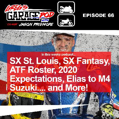 Ep66 - St. Louis SX, SX Fantasy, AFT, 2020 Expectations, $100,000 Ducati and more!