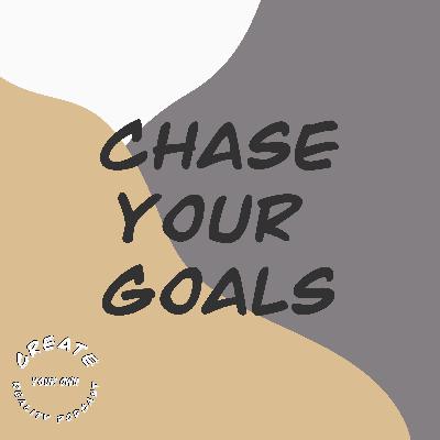 Chase Your Goals