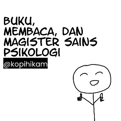 Ep. 44 | Buku, Membaca, dan Magister Sains Psikologi (bareng @kopihikam)