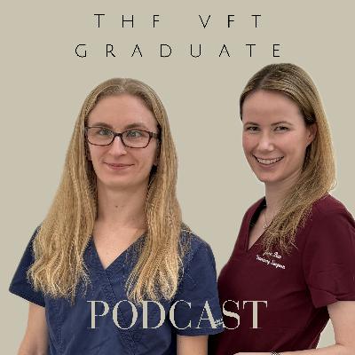 Ep. 14 Dr Joanna Davies and Dr Janet Bain - Early career lessons in veterinary medicine.