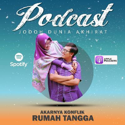 #31 Akarnya Permasalahan Rumah Tangga Part 1