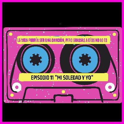 012: MI SOLEDAD Y YO | Relaciones a distancia que salen mal. 012: MI SOLEDAD Y YO | Relaciones a distancia que salen mal.