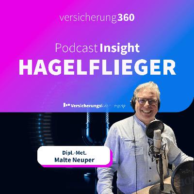 Podcast Insight: Hagelflieger - gehören Hagelschäden bald der Vergangenheit an?