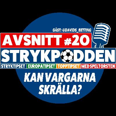 Strykpodden » Avsnitt 20 » Kan Vargarna Skrälla? » 2 Feb 2023 Strykpodden » Avsnitt 20 » Kan Vargarna Skrälla? » 2 Feb 2023