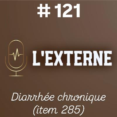 Episode 121 - Diarrhée chronique (item 285)