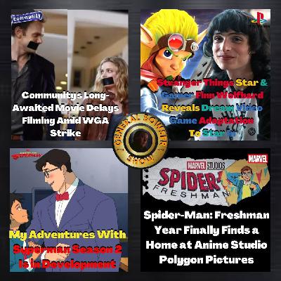 Community's Long-Awaited Movie Delays Filming Amid WGA Strike & My Adventures With Superman Season 2 Is in Development - The General Bowser Show - EP#18