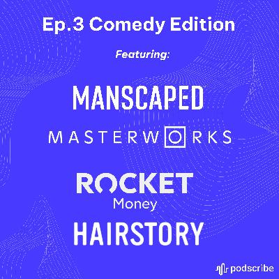 S1 E3: Comedy Edition — The Good, The Better, and The Hilarious: Decoding the Best Testimonial-style Ad Reads in Comedy Podcasts.