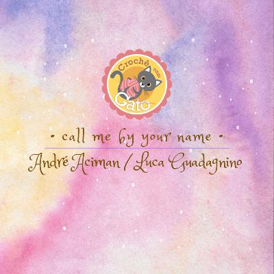 MOMENTINHOS DE CULTURA #11 - CALL ME BY YOUR NAME / ANDRÉ ACIMAN E LUCA GUADAGNINO MOMENTINHOS DE CULTURA #11 - CALL ME BY YOUR NAME / ANDRÉ ACIMAN E LUCA GUADAGNINO