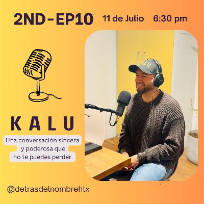 2ND-EP10-KALU una voz que regresa con fuerza
