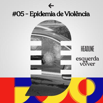 Epidemia de violência