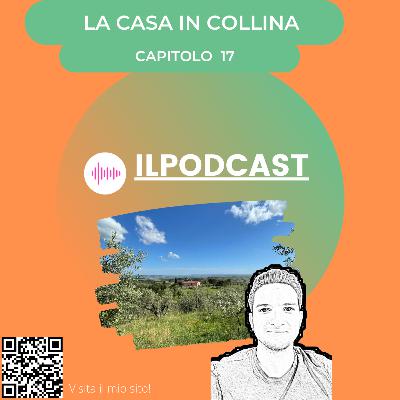 La casa in Collina- Capitolo 17