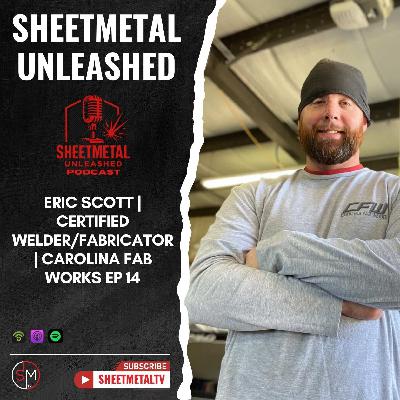 Eric Scott Certified Welder Fabricator Carolinba Fab Works EP 15