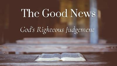 God's Righteous Judgement - Part 2 (Audio)