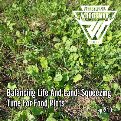 Balancing Life and Land: Squeezing Time for Food Plots