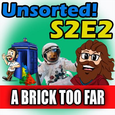 A Brick Too Far..? - S2 Episode 2