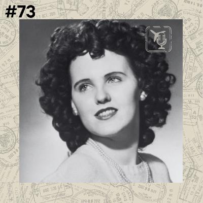 #73 - O Caso Dália Negra, o cold case mais famoso dos EUA - Los Angeles | EUA