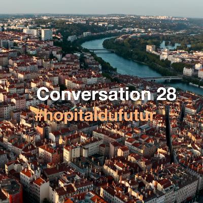Conversation 28 - " Schémas directeurs immobiliers en santé : finalités et méthodes "
