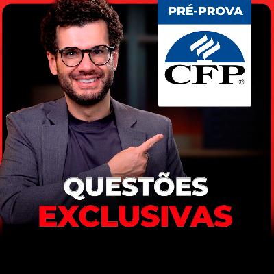 Questões exclusivas para o Preparatório CFP®: revisão completa de pré-prova