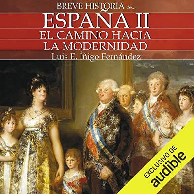 Breve historia de España II [Brief History of Spain II] (Narración en Castellano) (Audiolibro) | Prueba Gratis