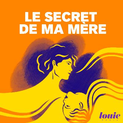 Le secret de ma mère : Telle mère, telles filles 3/3