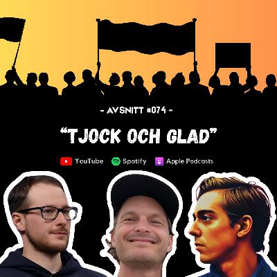 #074 - Tjock och glad