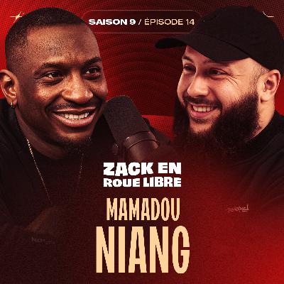 Mamadou Niang, Le Récit d'une Légende de l’OM – Zack en Roue Libre avec Mamadou Niang (S09E14) Mamadou Niang, Le Récit d'une Légende de l’OM – Zack en Roue Libre avec Mamadou Niang (S09E14)