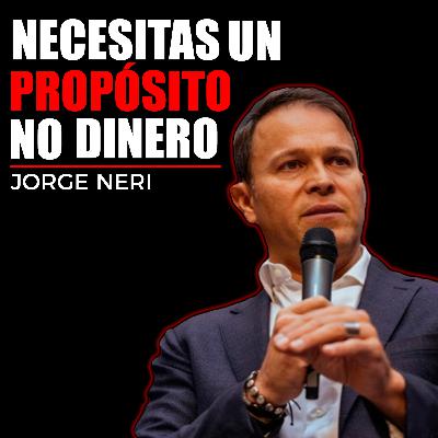 #54 El abogado de New York que está cambiando el mundo ft Jorge Neri