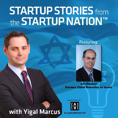 "The Chief" - Part II (Avi Hasson, Former Chief Scientist of Israel) "The Chief" - Part II (Avi Hasson, Former Chief Scientist of Israel)