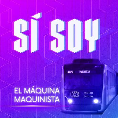 Sí soy | 3x07 | El máquina maquinista Sí soy | 3x07 | El máquina maquinista