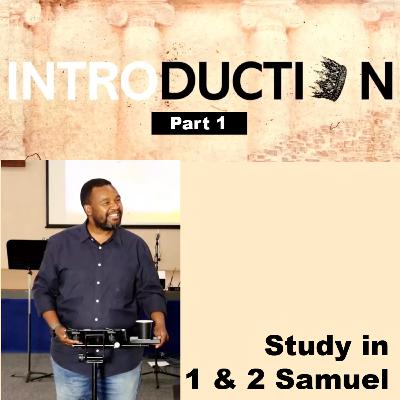 Introduction Pt 1 | A series in 1 & 2 Samuel