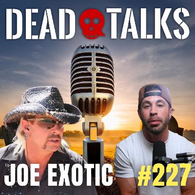 The Real Joe Exotic: Grief, Loss & Surviving Prison (#227)