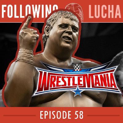 “Bird of War” | 2023 WWE Draft | Wrestlemania 32 & Takeover: Dallas | Following Lucha #58
