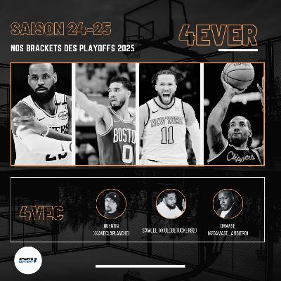 Nos brackets des playoffs 2025