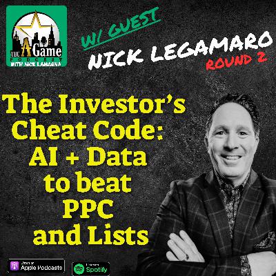 The Investor's Cheat Code: AI + Data to Beat PPC and Lists | Nick Legamaro 2