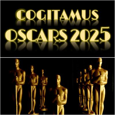 #102 – And the OSCAR 2025 goes to…Predictions, Trivia & Storylines zur 97. Oscar-Verleihung