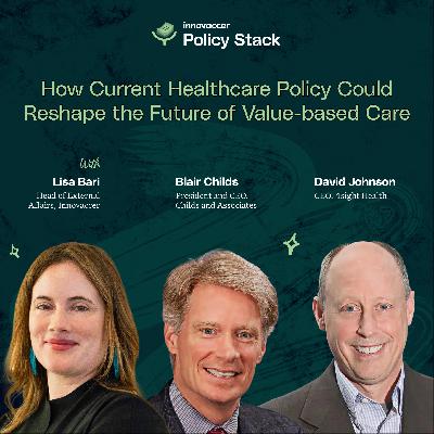 How Current Healthcare Policy Could Reshape the Future of Value-based Care